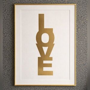 GOLD or SILVER L-O-V-E print,
19 3/4” x 16”, unframed